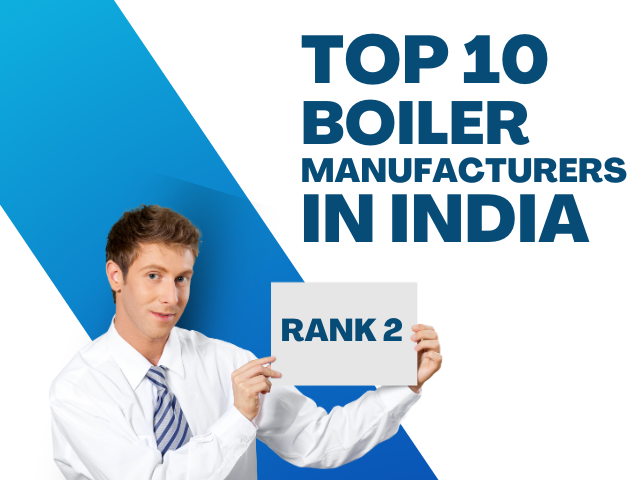 top 10 boiler manufacturers in india