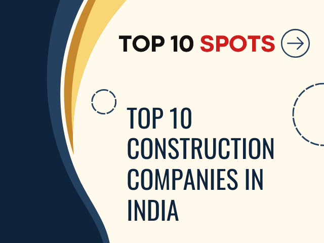 Top 10 Construction Companies in India